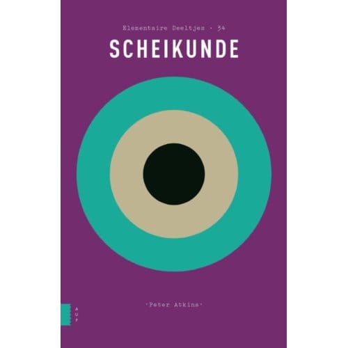 Scheikunde - Elementaire Deeltjes - Peter Atkins