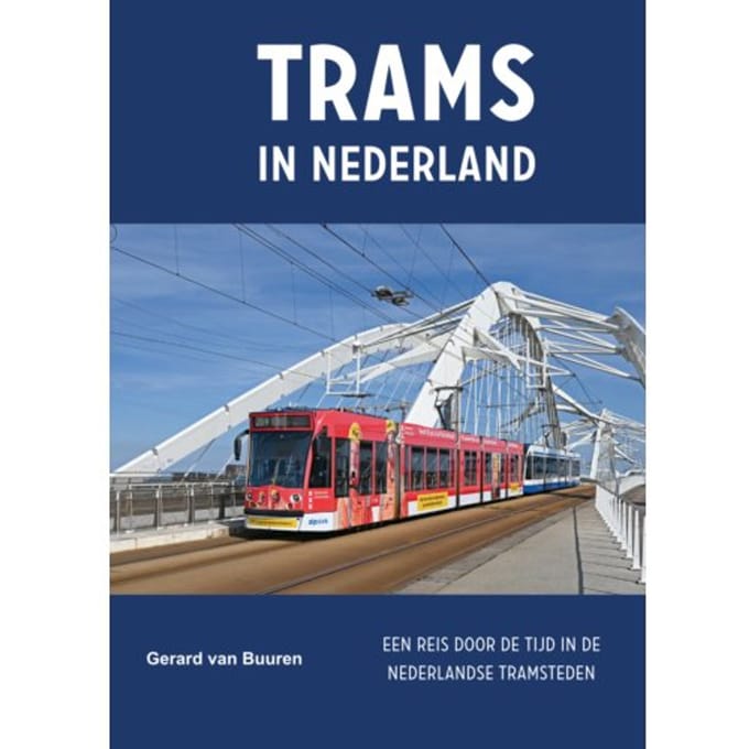 Trams In Nederland - Gerard van Buuren