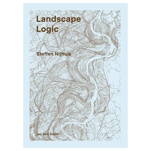Landscape Logic - Steffen Nijhuis