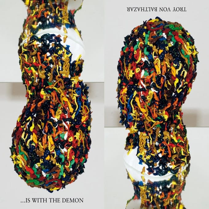 Troy Von Balthazar - Is With The Demon (LP)