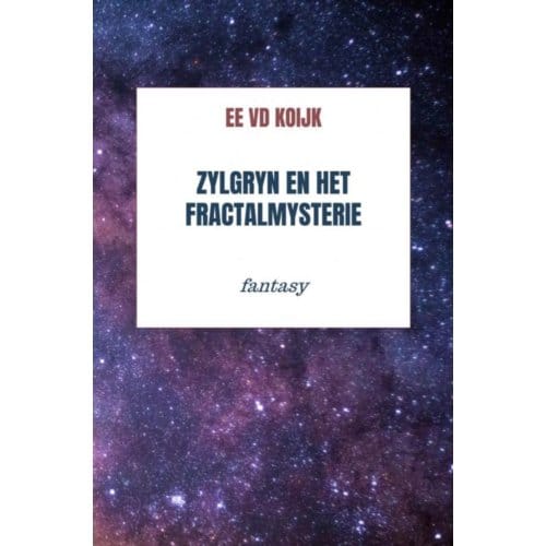 Zylgryn En Het Fractalmysterie - Ee Vd koijk