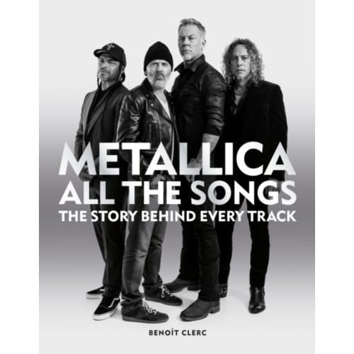 Metallica All The Songs - Benoit Clerc