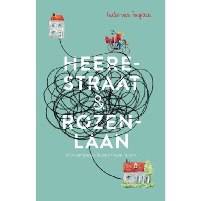 Heerestraat En Rozenlaan - Carlie van Tongeren