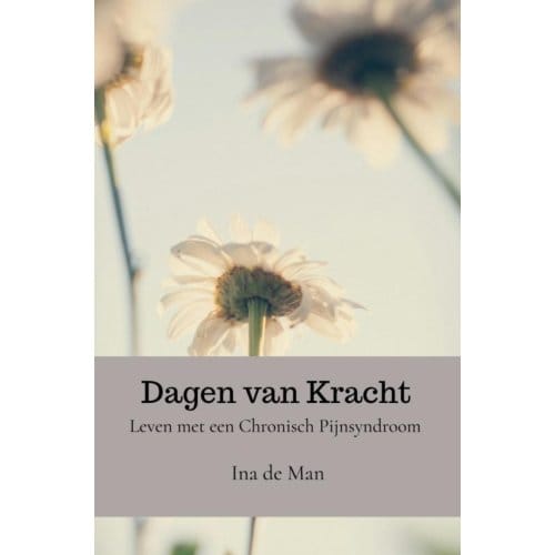 Dagen Van Kracht - Ina de Man