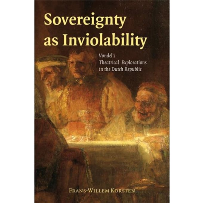 Sovereignty As Inviolability - Frans-Willem Korsten