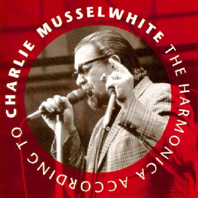 The Harmonica According To Charlie Musselwhite