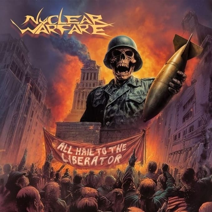 Nuclear Warfare - All Hail To The Liberator (CD)