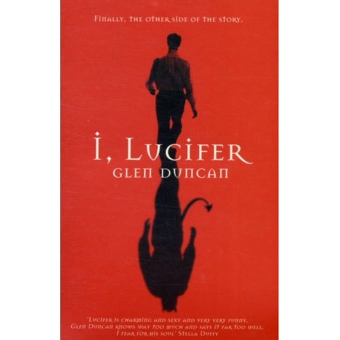 I, Lucifer - Glen Duncan