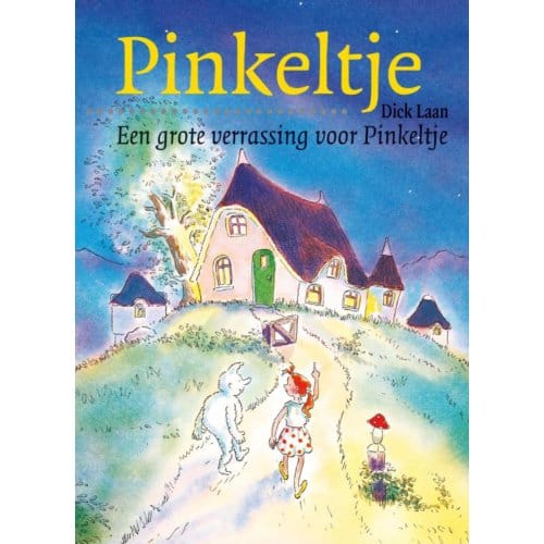 Een Grote Verrassing Voor Pinkeltje - Pinkeltje - Dick Laan