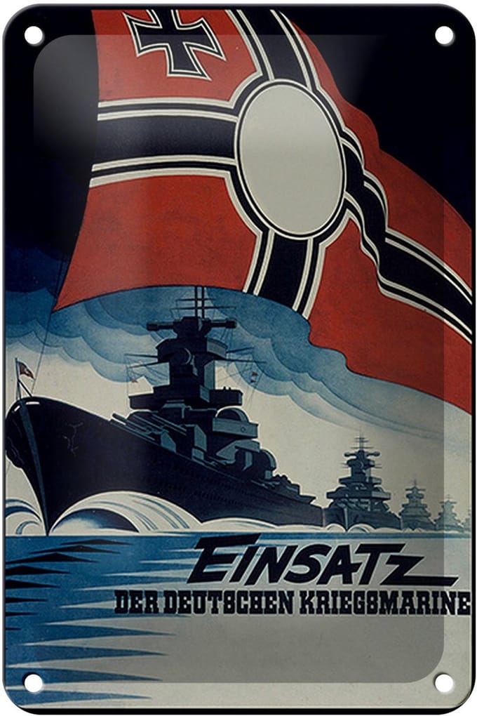 Blechschild Spruch 12x18cm Einsatz deutsche Kriegsmarine