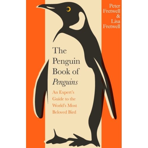 The Penguin Book Of Penguins - Peter Fretwell