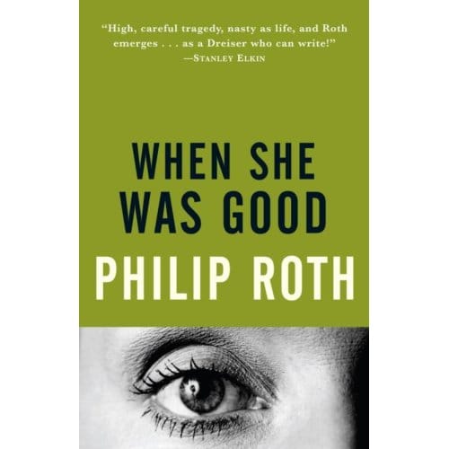 When She Was Good - Philip Roth