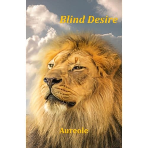 Blind Desire - Aureole Aureole