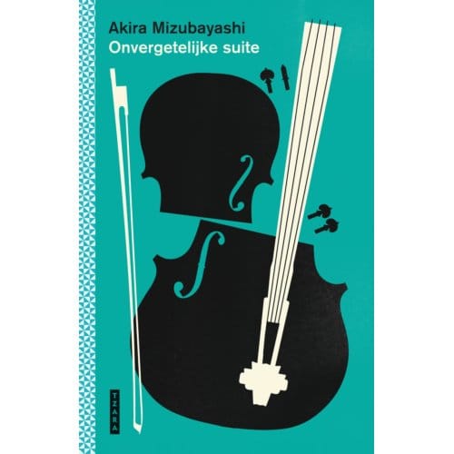 Onvergetelijke Suite - Akira Mizubayashi