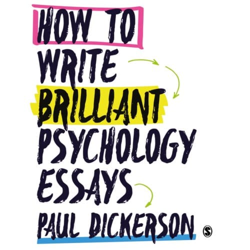 How To Write Brilliant Psychology Essays - Dickerson, Paul