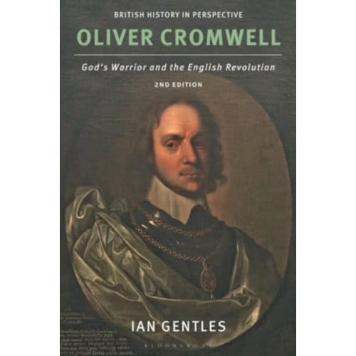 Oliver Cromwell - British History In Perspective - Ian (Glendon College Gentles