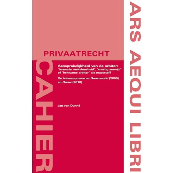 Aansprakelijkheid Van De Arbiter: Roekeloosheid’, - Jan van Dunné