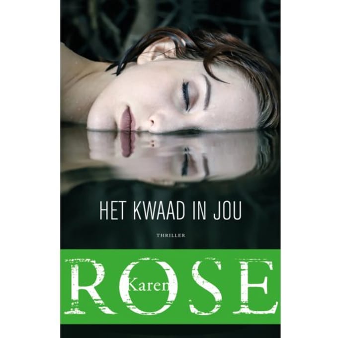 Het Kwaad In Jou - Karen Rose