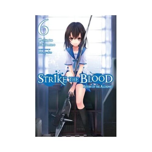 Strike The Blood, Vol. 6 (Light Novel) - Gakuto Mikumo