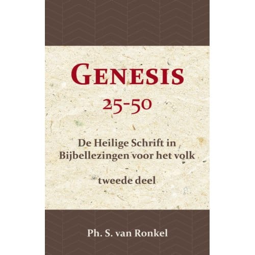 Genesis 25-50 - Ph. S. van Ronkel