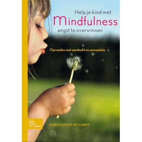 Help Je Kind Met Mindfulness Angst Te Overwinnen - Christopher MacCurry