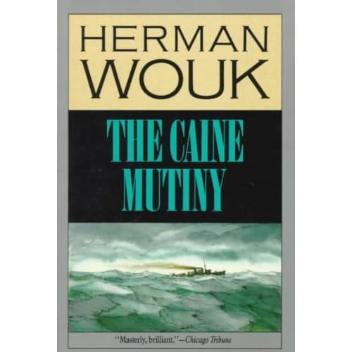 The Caine Mutiny - Herman Wouk
