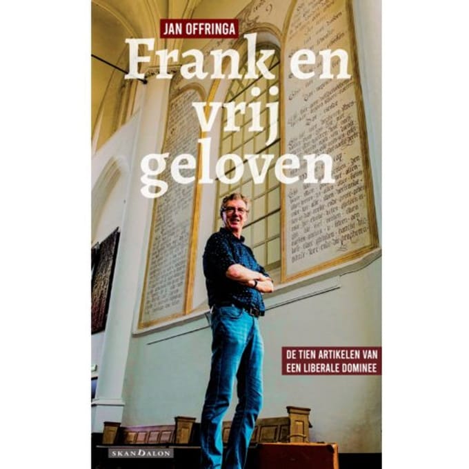 Frank En Vrij Geloven - Jan Offringa