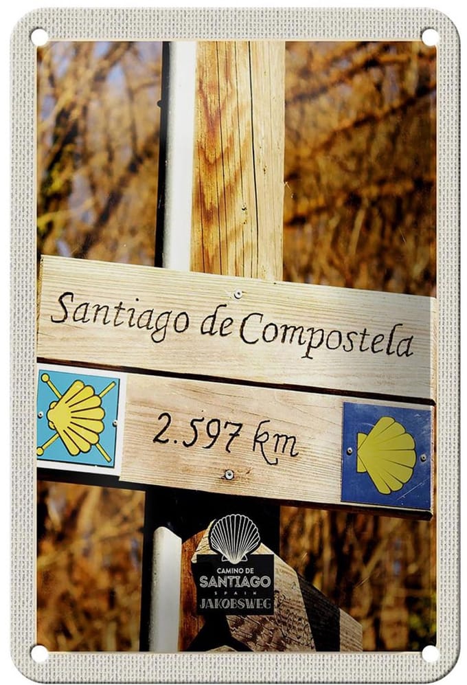 Blechschild Reise 12x18cm Spanien Santiago de Compostela Urlaub Schild
