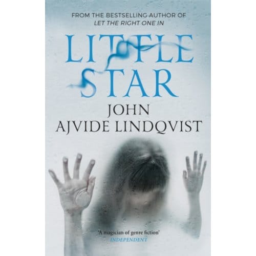 Little Star - John Ajvide Lindqvist