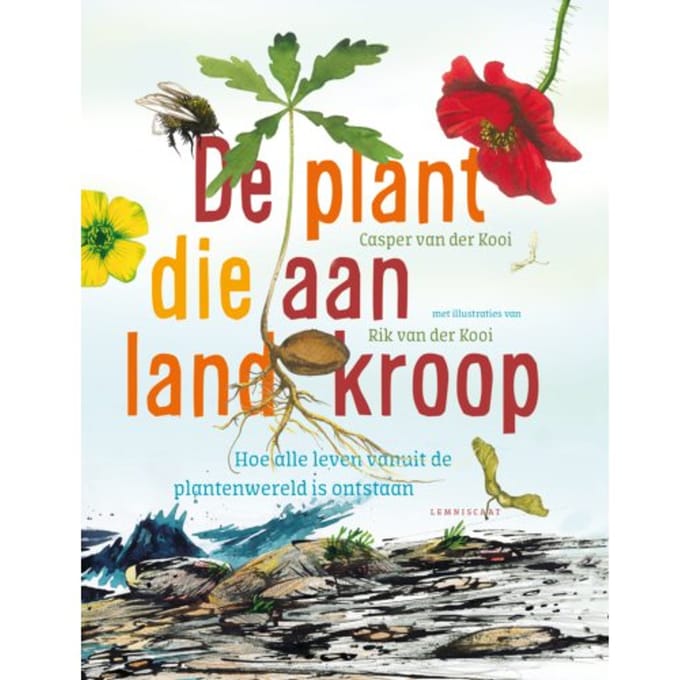 De Plant Die Aan Land Kroop - Casper van der Kooi
