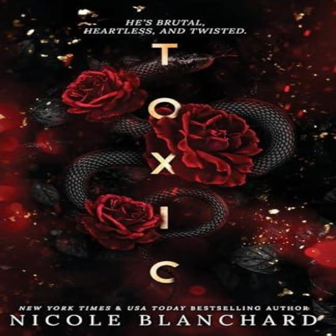 Toxic by Nicole Blanchard Paperback Boek 9798990430303