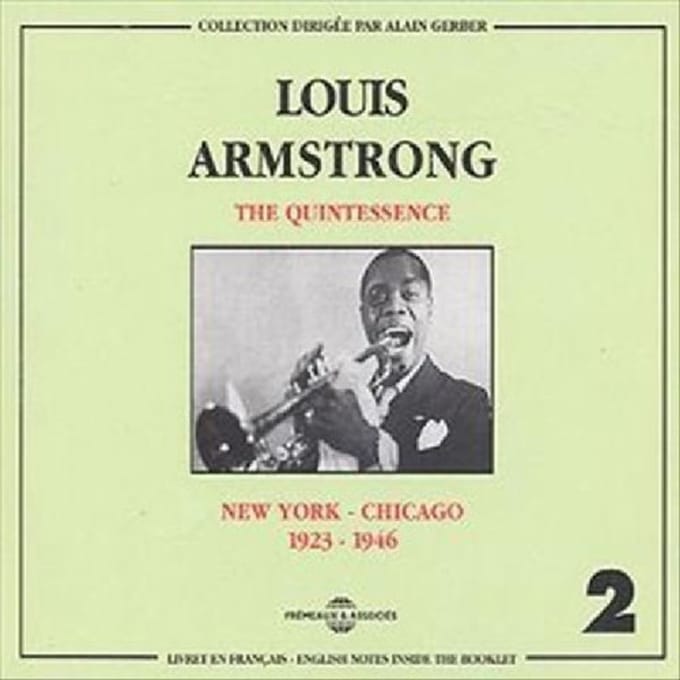 The Quintessence Vol. 2: New York-Chicago 1923-194 - Louis Armstrong