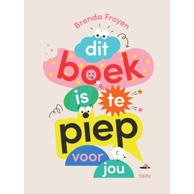 Dit Boek Is Te Piep Voor Jou - Brenda Froyen