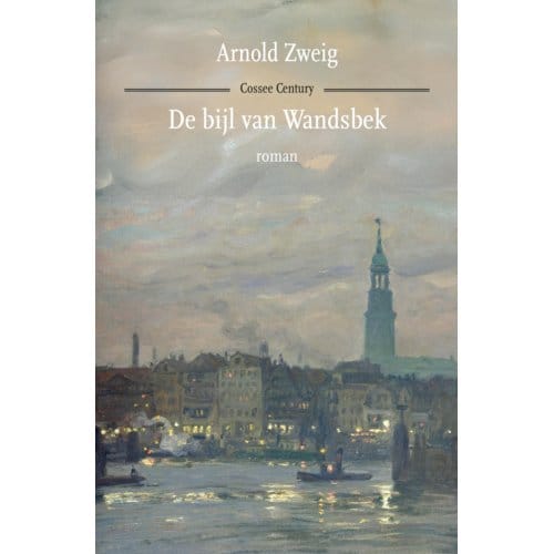 De Bijl Van Wandsbek - Arnold Zweig
