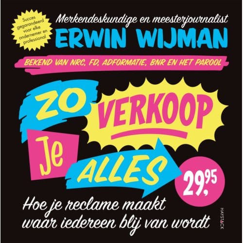 Zo Verkoop Je Alles - Erwin Wijman