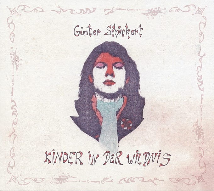 Günter Schickert - Kinder In Der Wildnis (CD)