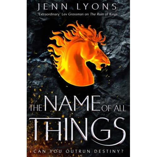 The Name Of All Things - A Chorus Of Dragons - Jenn Lyons
