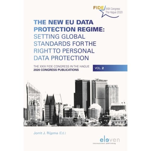 The New Eu Data Protection Regime: Setting Global Standards For The Right To Personal Data