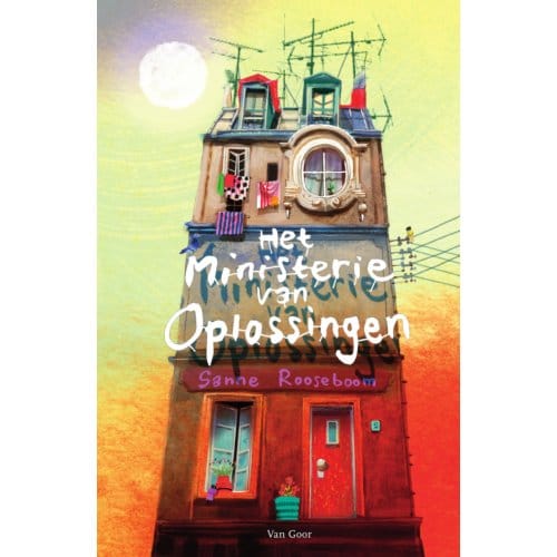 Het Ministerie Van Oplossingen - Het Ministerie Van Oplossingen - Sanne Rooseboom