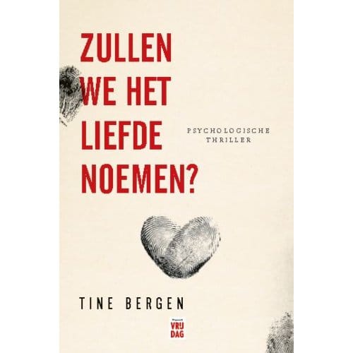 Zullen We Het Liefde Noemen? - Tine Bergen
