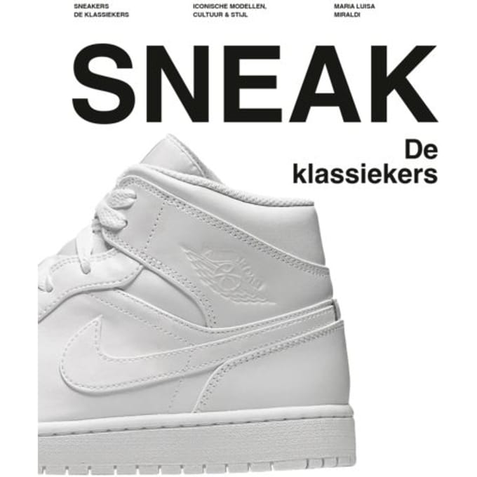 Sneakers: De Klassiekers - Maria Luisa Miraldi