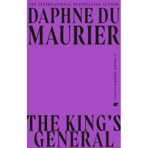The King's General - Virago Modern Classics - Daphne du Maurier