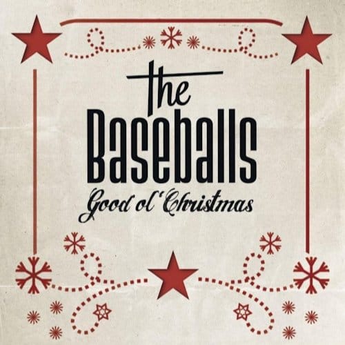 Good Ol'Christmas - The Baseballs