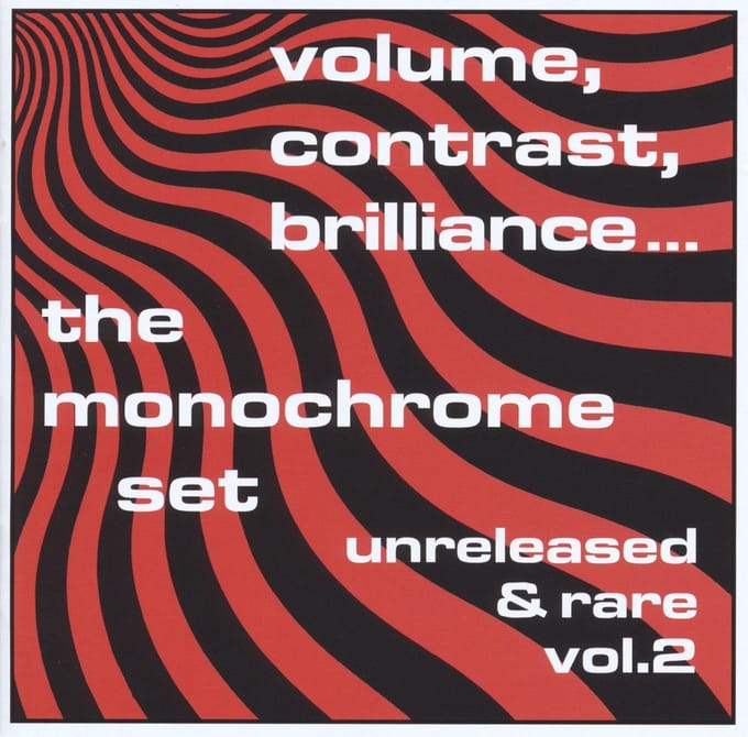 Monochrome Set - Volume, Contrast, Brilliance... (Unreleased & Rare Vol.2) (LP)