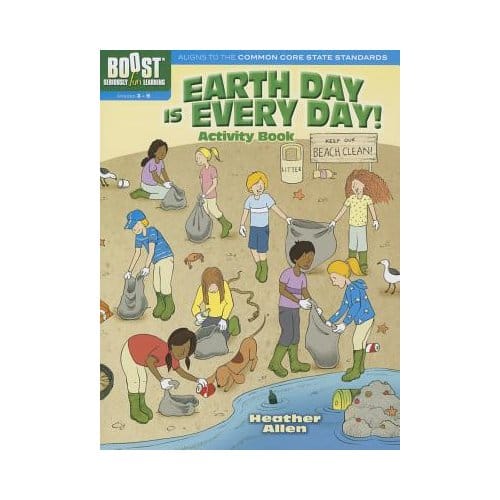 Boost Earth Day Is Every Day! Activity Book - Heather Allen