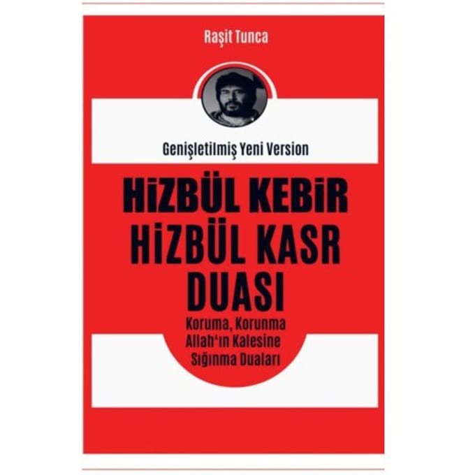 Hizbül Kebir Ve Hizbül Kasr Duası - Raşit Tunca