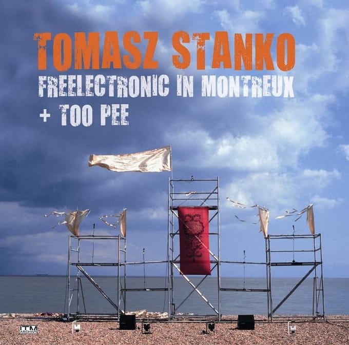 Thomas Stanko - Freelectronic In Montreux + Too Pee (2 CD)