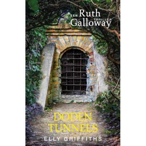 Dodentunnels - Ruth Galloway - Elly Griffiths