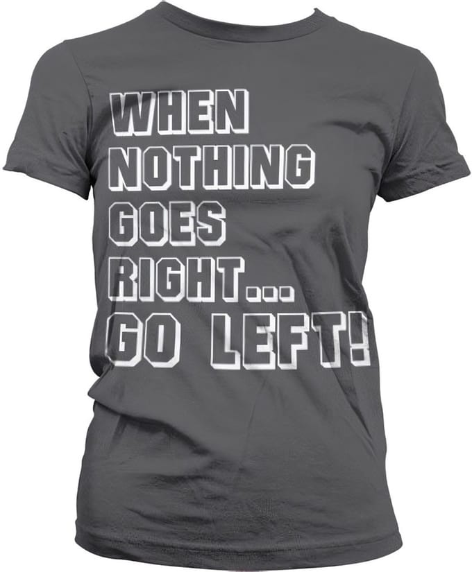 Hybris Als niets lukt... ga dan naar links! Girly T-shirt voor dames, donkergrijs