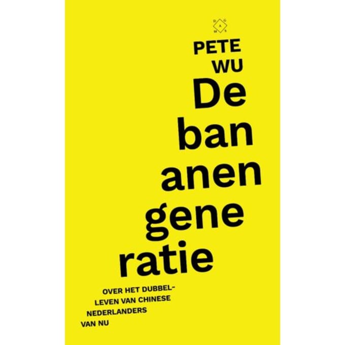 De Bananengeneratie - Pete Wu